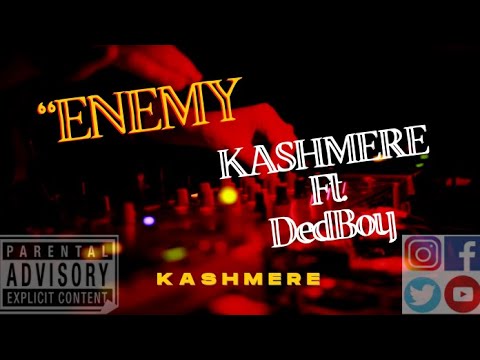 ENEMY // Kashmere ft DedBoy // DedKa$h // Official Hip-Hop Music Video // New // Trending Artist //