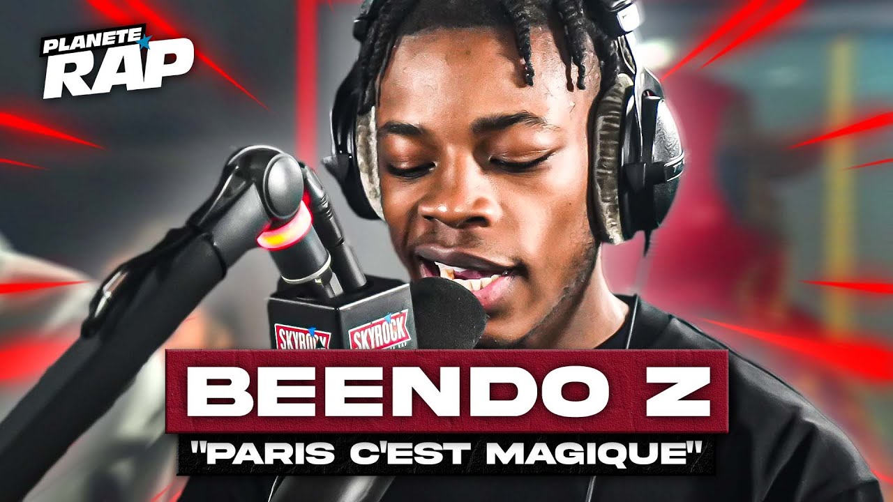 [EXCLU] Beendo Z - Paris c'est magique #PlanèteRap