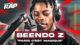 [EXCLU] Beendo Z - Paris c&#39;est magique #PlanèteRap