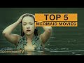 TOP 5: Mermaid Movies [Live Action]