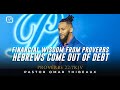 Hebrews Come Out Of Debt - Pastor Omar Thibeaux