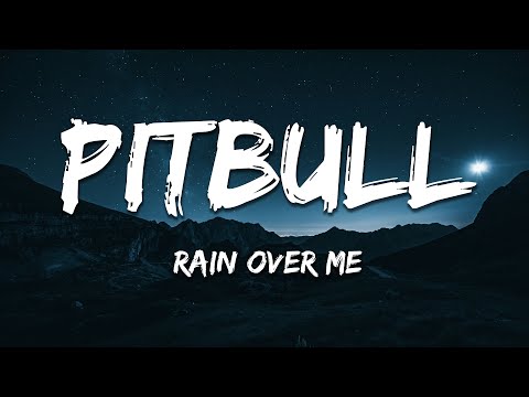 Pitbull ft. Marc Anthony - Rain Over Me (Lyrics)