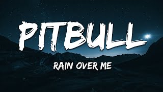 Download lagu Pitbull ft. Marc Anthony - Rain Over Me (Lyrics) mp3