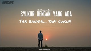 Download lagu 🎶 SYUKUR DENGAN YANG ADA – MdAzuanonXon mp3