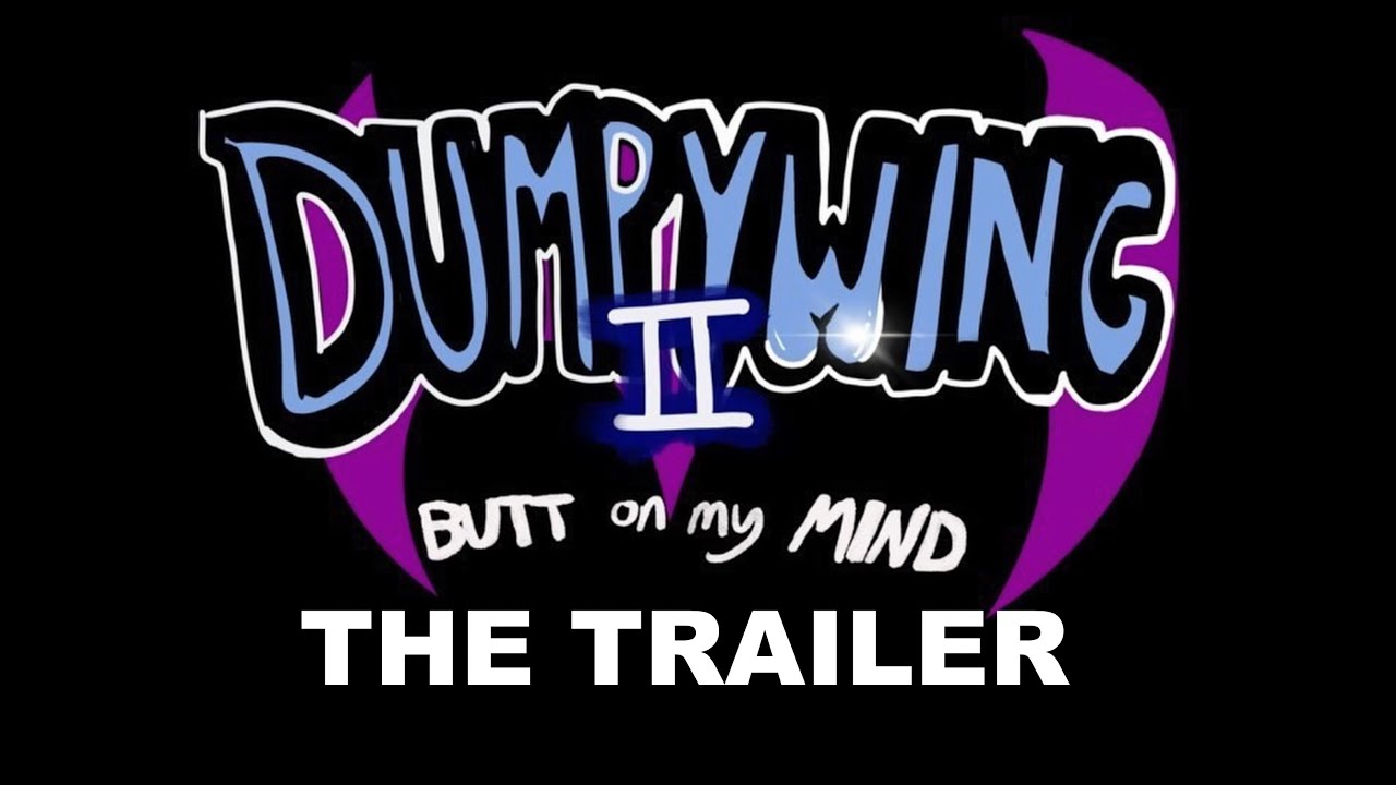 DUMPYWING 2: BUTT ON MY MIND | Trailer