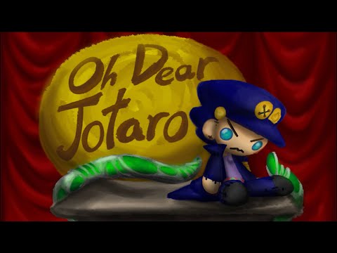 "O Dear Jotaro" A JoJo Song Parody by: Riverdude