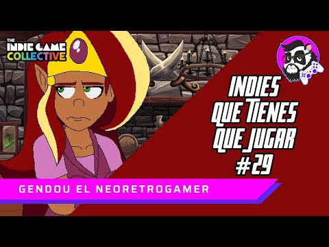 Juegos indies que tienes que jugar | Edición 29