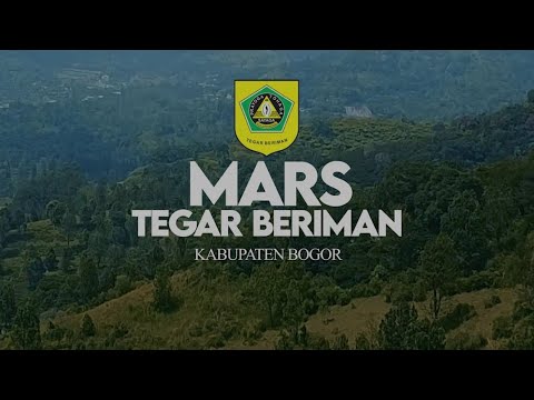 Lagu Tegar Beriman - Mars Kabupaten Bogor Video Terbaru @KABUPATENBOGOR