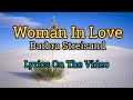Woman In Love Lyrics Video Barbra Streisand