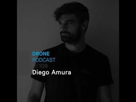 Diego Amura /// Drone Podcast 109