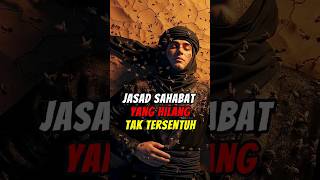 Download lagu JASAD SAHABAT NABI YANG DIJAGA ALLAH!! #feedshorts #ai #kisah mp3