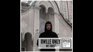 Owlle Only - We Trust