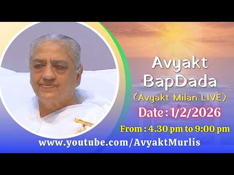 Avyakt BapDada (English) LIVE - 1/2/2026 (Sunday 4.30 PM to 9.00 PM IST)