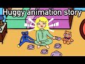 Huggy Wuggy Got Abandoned Experiment 1 0 0 6 Poppy Playtime Animation Story 1 Huggy Wuggy