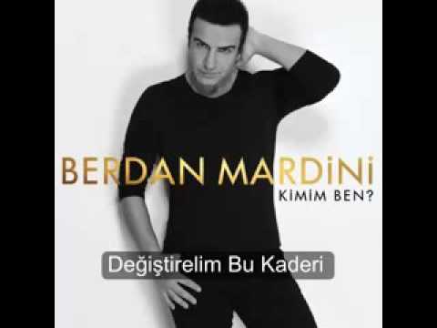Berdan mardini değiştirelim bu kaderi🎶