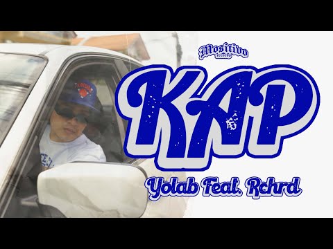 Yolab - K.A.P Feat. RCHRD (OFFICIAL MUSIC VIDEO)