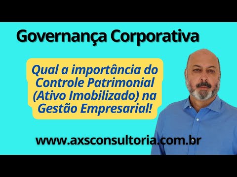 Governança Corporativa - entendendo a importância da Gestão Patrimonial (Ativo Imobilizado) Consultoria Empresarial Passivo Bancário Ativo Imobilizado Ativo Fixo