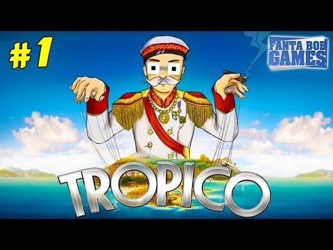Fanta's Paradise - Ep.1 : Objectif thunes - Tropico 5 avec TheFantasio974