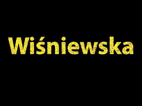 How To Pronounce Wisniewska
