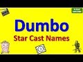 Dumbo Star Cast Actor Actress And Director Name