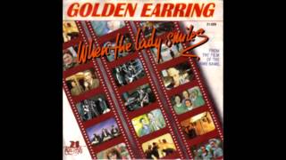 Golden Earring - When the lady smiles