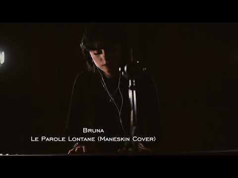 Bruna - le parole lontane (maneskin cover)