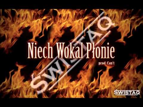 ŚwistaQ- Niech Wokal Płonie prod. Can't
