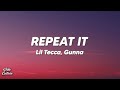 Lil Tecca - REPEAT IT ft. Gunna (Lyrics)