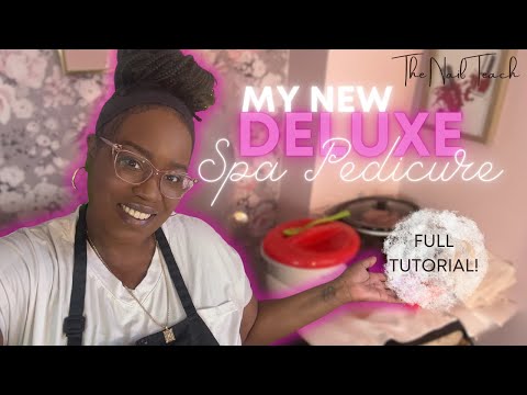 MY NEW DELUXE SPA PEDICURE | Full Pedicure Tutorial | Pedicure Services | The Nail Teach
