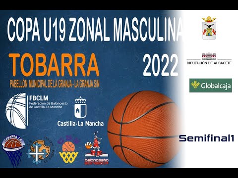 SEMIFINAL 1 COPA U19 (TOBARRA 2022) - TOBARRA CB vs CB ILLESCAS (HD)