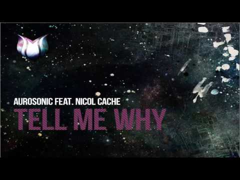Aurosonic feat. Nicol Cache - Tell Me Why (Extended Mix)