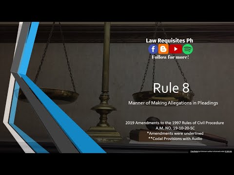 Rule 8 of the 2019 Revised Civil Procedure, Rules of Court, (A.M. NO. 19-10-20-SC) | Codal and Audio
