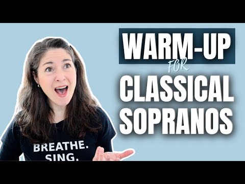 WARM-UP FOR CLASSICAL SOPRANOS