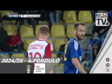 Mezőkövesd Zsóry FC - DVSC | 1-0 (0-0) | Magyar Kupa |4. forduló