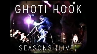 Ghoti Hook - Seasons (Live, 1997)