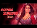 Param Sundari Song Param Sundari Dj Song Remix PMUSICPRESENT