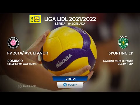 PV 2014| AVC Efanor x Sporting CP - LIGA LIDL 2021/2022 - SÉRIE A