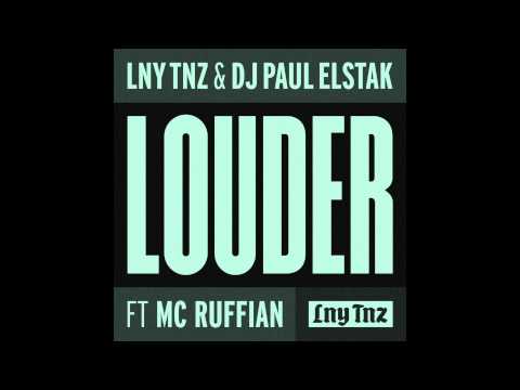 LNY TNZ & DJ Paul Elstak - Louder (Ft. MC Ruffian)