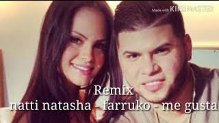 Natti natasha - farruko - me gusta (Remix)
