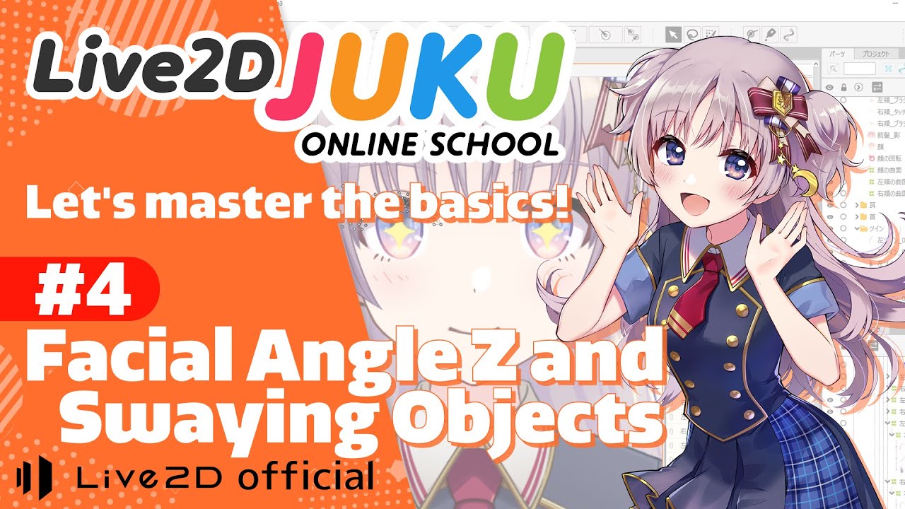 Let’s master the basics of Live2D　④Facial Angle Z and Swaying Objects