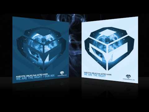 Narcotic Ninjas - We are the Night feat Astro Hawk - Overground Digital