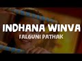 Falguni Pathak - Indhana Winva (Lyrics)