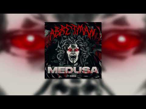 Abreuman - Medusa (Prod. Abreuman)