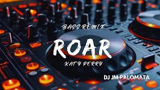 Download lagu ROAR KATY PERRY BASS REMIX ( DJ JM PALOMATA REMIX ) mp3