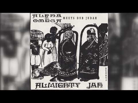 Alpha & Omega Meets Dub Judah - Almighty Jah (Roots Reggae, Dub) (1992)