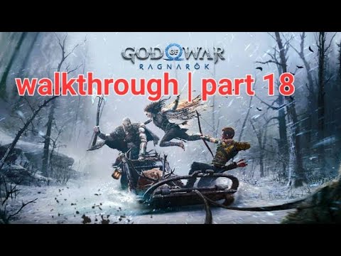 GOD OF WAR RAGNAROK | Gameplay Walkthrough part - 18 full game [1080p 60fps] No Commentary👁