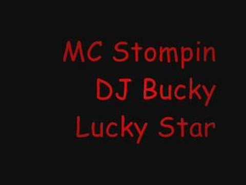 MC Stompin - DJ Bucky - Lucky Star
