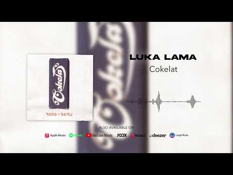 Cokelat - Luka Lama (Official Audio)