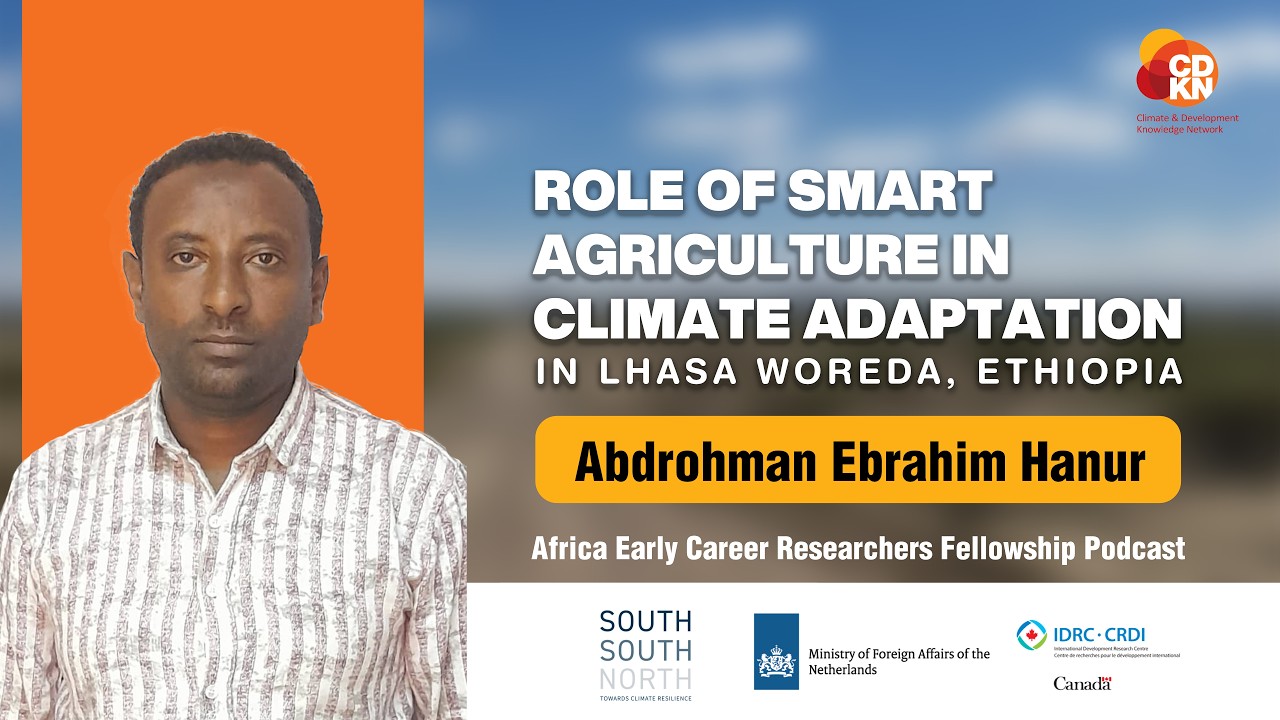 THE ROLE OF SMART AGRICULTURE IN CLIMATE ADAPTATION IN ETHIOPIA ft. Abdrohman Ebrahim Hanur