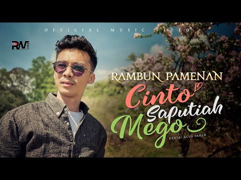 Rambun Pamenan - Cinto Saputiah Mego (Official Music Video)